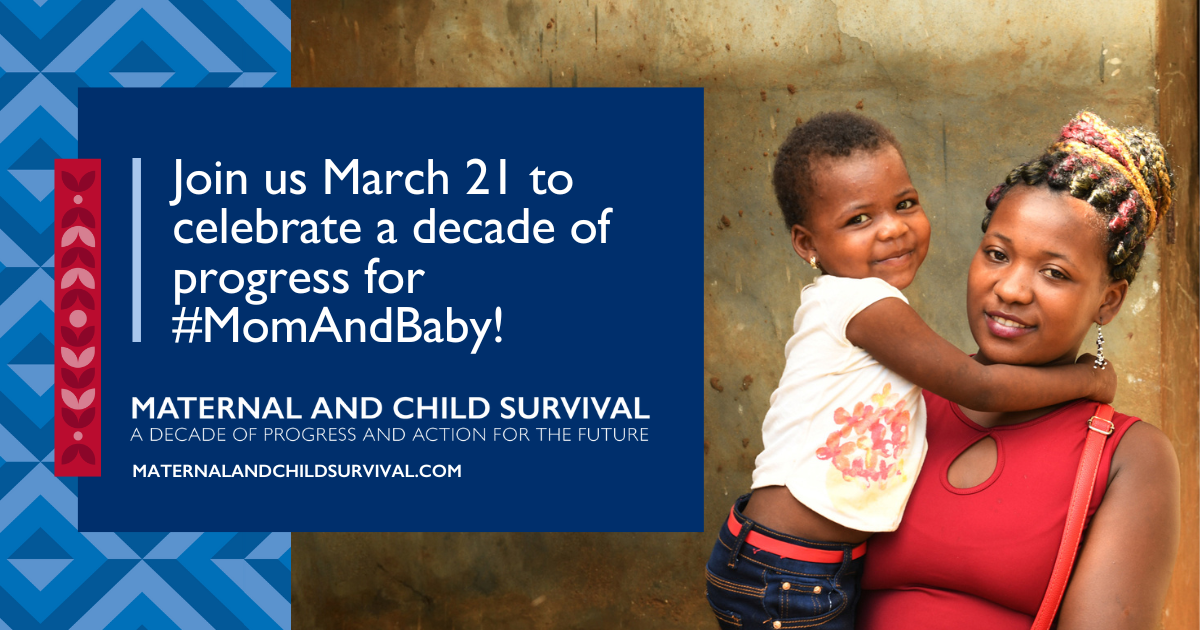 Maternal and Child Survival: A Decade of Progress and Action for the Future