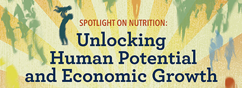Spotlight on Nutrition: Unlocking Human Potential and Economic Growth
